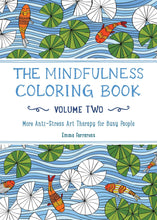 Load image into Gallery viewer, The Mindfulness Colouring Book- Volume Two: More Anti-Stress Art Therapy For Busy People - Lavish &amp; Glamourous Designs
