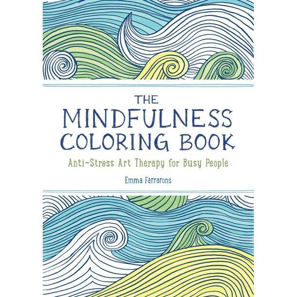 The Mindfulness Colouring Book: Anti-Stress Art Therapy For Busy People - Lavish & Glamourous Designs