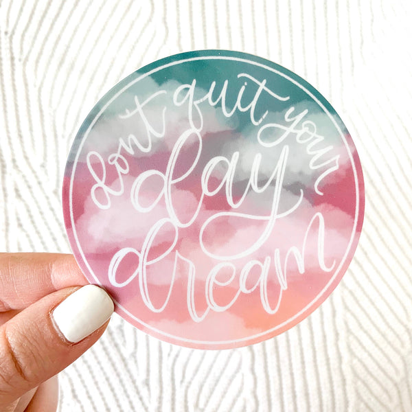 Don't Quit Your Day Dream Watercolour Clouds Sticker