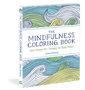 The Mindfulness Colouring Book: Anti-Stress Art Therapy For Busy People - Lavish & Glamourous Designs