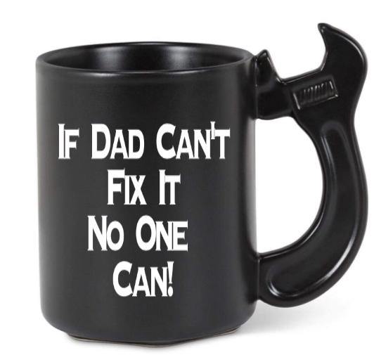 Wrench Mug | I’d Dad Can’t Fix It... - Lavish & Glamourous Designs
