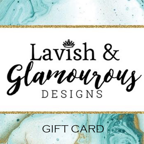 Lavish & Glamourous Gift Card