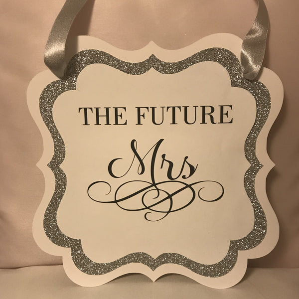 Future Mrs. Sign