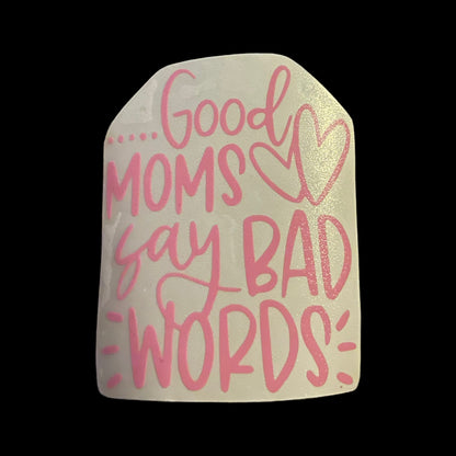 Good Mom/Bad Words