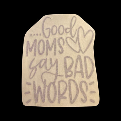 Good Mom/Bad Words