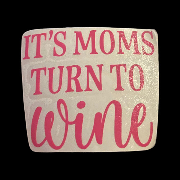 Moms Turn to Wine