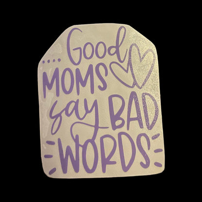 Good Mom/Bad Words